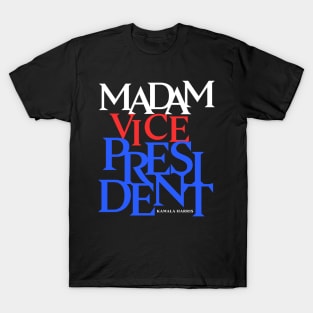 Madam Vice President - VP Kamala Harris T-Shirt